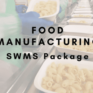Food Manufacturing SWMS Package