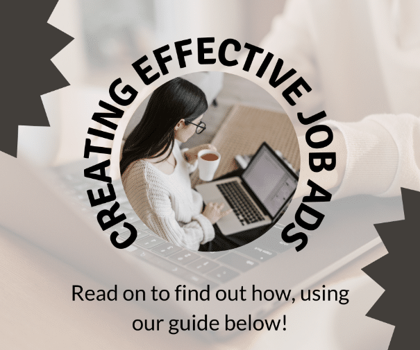 Creating Effective Job Ads: Tips for Employers