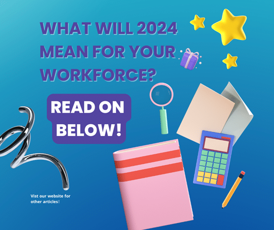 Read more about the article 2024’s Workforce Challenges: A Call to Action for Business Owners and Employers