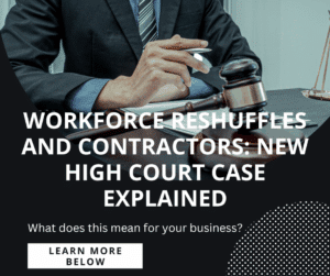 Read more about the article Workforce reshuffles and contractors: New High Court case explained